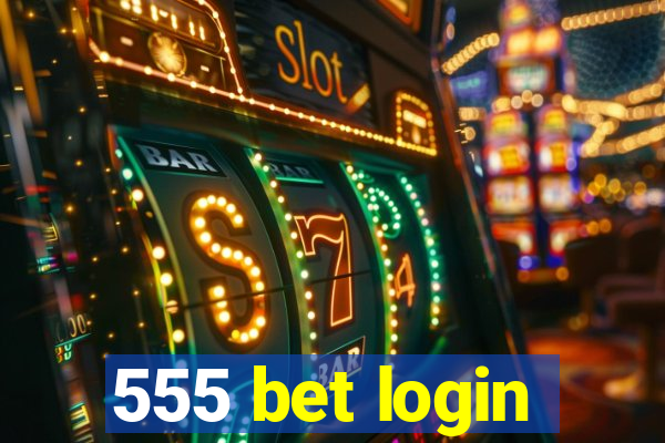 555 bet login